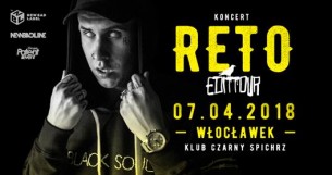 Koncert RETO - Edit Tour - Włocławek 07.04 Czarny Spichrz - 07-04-2018