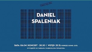 Daniel Spaleniak / koncert / Warszawa - 06-04-2018