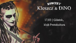Koncert Kleszcz & DiNo w Gdańsku - Protokultura 17.03.2018 - 17-03-2018