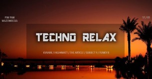 Koncert Techno Relax I PiwPaw Mazowiecka w Warszawie - 17-03-2018