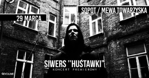 Siwers w Trójmieście! | 'Huśtawki LP' Koncert Premierowy w Sopocie - 29-03-2018