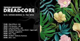 Koncert Trzecie urodziny DreadCore w Warszawie - 16-03-2018