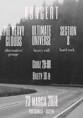 Koncert Rock Night: Ultimate Universe, Section8, The Heavy Clouds w Olsztynie - 23-03-2018