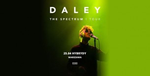 Koncert Daley: 25.04.2018 Warszawa, Hybrydy - 25-04-2018