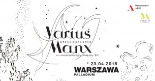 Koncert Varius Manx w Warszawie - 23-04-2018