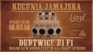 Koncert Kuchnia Jamajska - brand new sound system launch session w Rzeszowie - 16-03-2018
