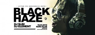 Koncert Black Haze / DJ Element & DJ Slim / after po koncercie ReTo w Częstochowie - 16-03-2018