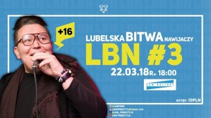 Koncert LBN #3 - Drugi Sezon w Lublinie - 22-03-2018