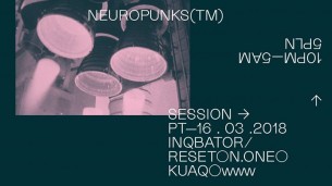 Koncert Neuropunks Session | INQbator w Katowicach - 16-03-2018