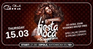 Koncert Fiesta Loca - czwartek 15.03 - do godz. 23:00 studenci free w Opolu - 15-03-2018