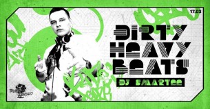 Koncert Dirty Heavy Beats // 17.03 // DJ Smartee w Radomiu - 17-03-2018