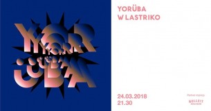 Koncert Yorüba w Lastriko! w Krakowie - 24-03-2018