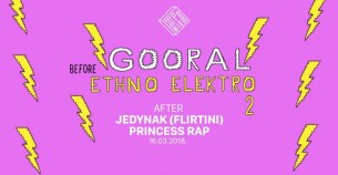 Koncert Before Ethno Elektro 2 / Gooral / after Jedynak, Princess Rap w Warszawie - 16-03-2018