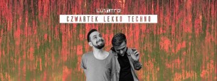Koncert Czwartek Lekko Techno | lista FB wchodzi za darmo* w Warszawie - 15-03-2018