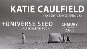 23.03 Katie Caulfield / Universe Seed - koncert w Warszawie - 23-03-2018