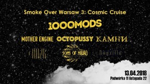 Koncert Smoke Over Warsaw III: Cosmic Cruise w Warszawie - 13-04-2018