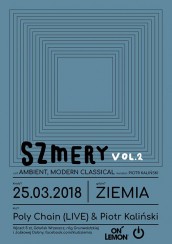Koncert Szmery vol.2 - Poly Chain & Piotr Kaliński w Gdańsku - 25-03-2018