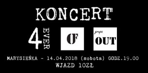 Koncert 4ever, One Future, Grupa Out w Miastku ! - 14-04-2018