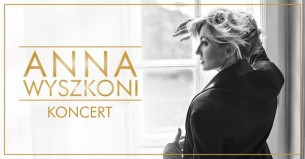 Koncert Anny Wyszkoni - Kielce - 27-04-2018