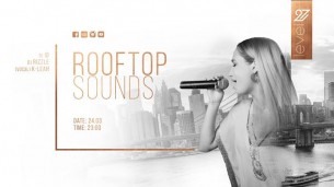 Koncert Rooftop Sounds / DJ ID / DJ Rizzle / K-Leah (vocal) w Warszawie - 24-03-2018