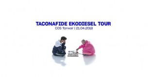 Koncert Taconafide (Taco x Quebo): Ekodiesel Tour - Warszawa - 21-04-2018