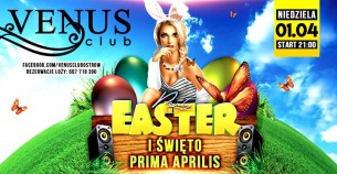 Koncert Easter Party ★ 1. święto ★ Prima Aprilis ★ VENUS CLUB w Ostrowie Wielkopolskim - 01-04-2018