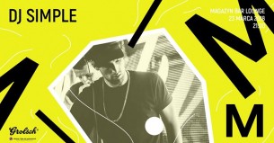 Koncert DJ Simple | Magazyn, Mariacka w Katowicach - 23-03-2018