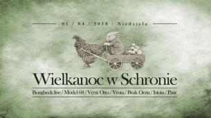 Koncert Wielkanoc w Schronie (Niedziela) w Poznaniu - 01-04-2018