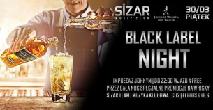 Koncert ★ Black Label Night ★ - Sizar Koszalin - Piątek 30.03.2018 - 30-03-2018