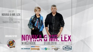 Koncert Novika & Mr. Lex w Belfaście w Radomsku - 31-03-2018