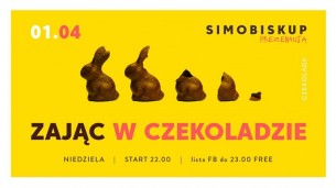 Koncert Zając w Czekoladzie | SimoBiskup prezentują w Poznaniu - 01-04-2018