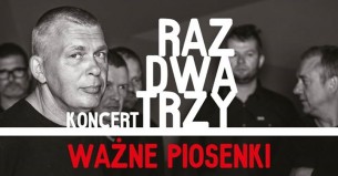 Koncert Raz, Dwa, Trzy Ważne Piosenki / Łódź - 12-10-2018