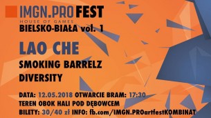 Koncert Lao Che/ Smoking Barrelz/ Diversity IMGN.PRO Fest vol. 1 w Bielsku-Białej - 12-05-2018