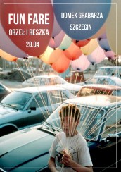 Koncert Fun Fare | Orzeł i Reszka - Domek Grabarza / 28.04 w Szczecinie - 28-04-2018