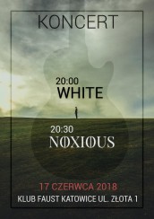 Koncert NOXIOUS & WHITE  w Katowicach - 17-06-2018