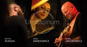 Koncert Unobtainum & Anna Sandowicz w Poznaniu - 26-05-2018