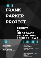 Koncert Frank Parker Project "Tribute to Miles Davis" Part III w Częstochowie - 24-05-2018