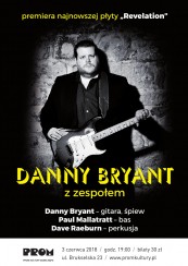 Koncert DANNY BRYANT BAND w Warszawie - 03-06-2018