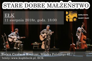 Koncert Stare Dobre Małżeństwo w Ełku - 11-08-2018