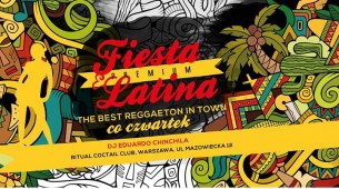 Koncert Fiesta Latina - Czwartki w Ritual - Reggaeton, Salsa, Bachata w Warszawie - 15-03-2018