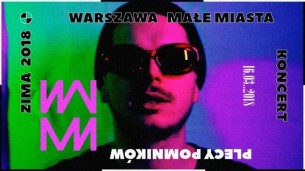 Małe Miasta x koncert premierowy x 16.03 x Cafe Kulturalna w Warszawie - 16-03-2018