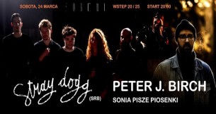 Koncert Peter J. Birch / Stray Dogg / Sonia Pisze Piosenki | Format w Łodzi - 24-03-2018