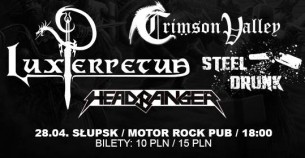 Koncert Lux Perpetua / Crimson Valley / Headbanger / Steel Drunk -Słupsk - 28-04-2018