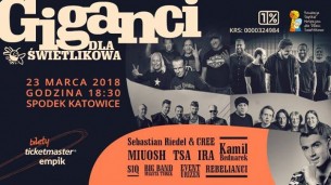 Giganci dla Świetlikowa - koncert charytatywny w Katowicach - 23-03-2018