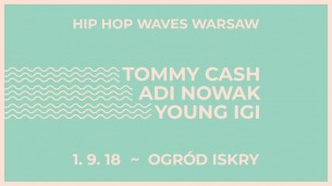 Koncert Hip Hop Waves Warsaw w Warszawie - 01-09-2018