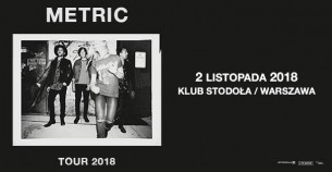 Koncert Metric w Warszawie - 02-11-2018
