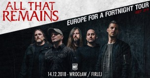 Koncert All That Remains we Wrocławiu - 14-12-2018