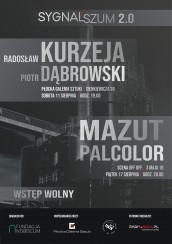 Koncert Sygnał/Szum 2.0: Mazut / Palcolor w Płocku - 17-08-2018