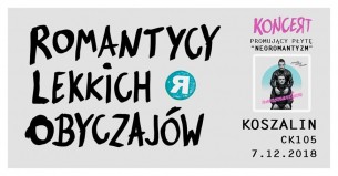 Koncert Romantycy Lekkich Obyczajów, WHOISWHO w Koszalinie - 07-12-2018