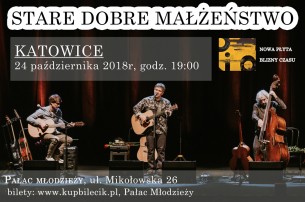 Koncert Stare Dobre Małżeństwo w Katowicach - 24-10-2018